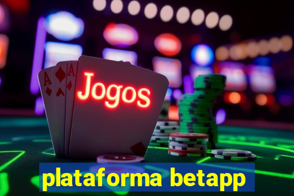 plataforma betapp